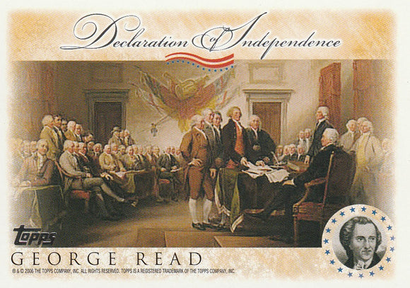 2006 Topps Signers of the Declaration of Independence card George Read