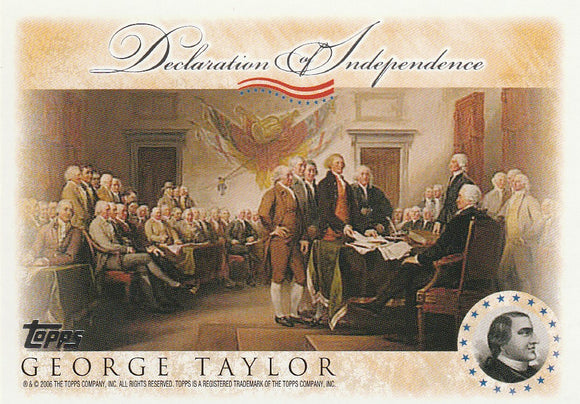 2006 Topps Signers of the Declaration of Independence card George Taylor