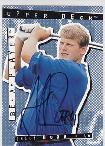 Shawn Burr 1994-95 Upper Deck Be A Player Autograph card #93