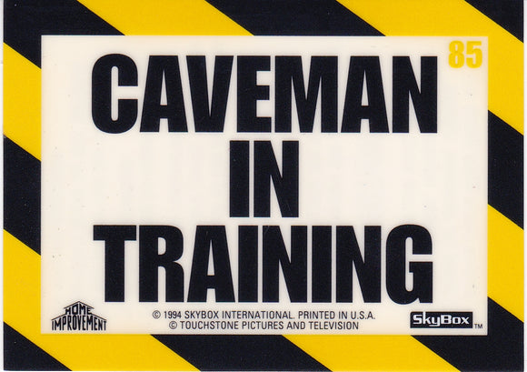 1994 Skybox Home Improvement Static Cling card 85 Caveman In Training
