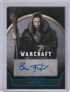 2016 Topps Warcraft Movie Ben Foster as Medivh Autograph card #d 19/50
