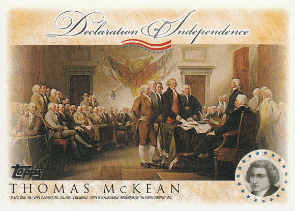 2006 Topps Signers of the Declaration of Independence card Thomas Mckean