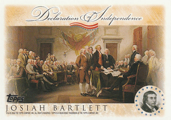 2006 Topps Signers of the Declaration of Independence card Josiah Bartlett