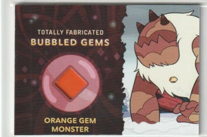 Steven Universe Totally Fabricated Bubbled Gems card TF9 Orange Gem Monster